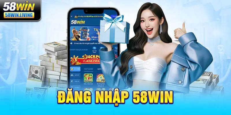 Đăng nhập 58win