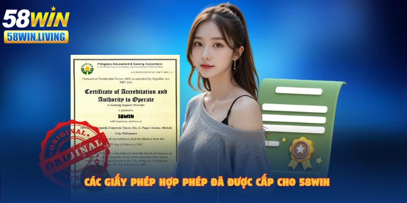 Giới thiệu 58win cung cấp đầy đủ giấy phép hoạt động