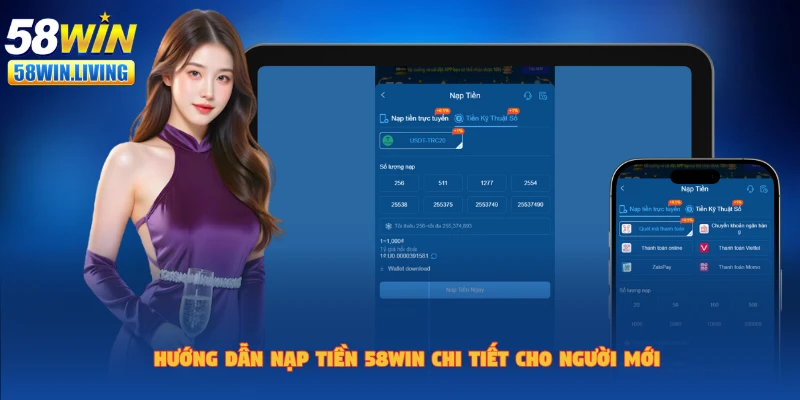 Các thao tác nạp tiền 58win đúng và an toàn