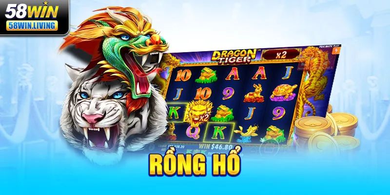Rồng hổ 58win