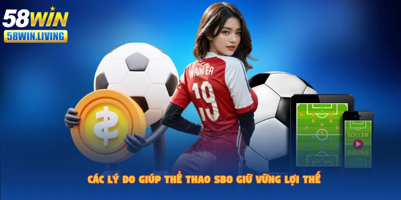 Sân chơi thể thao sbo với những thế mạnh